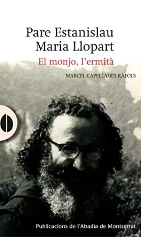 Couverture du produit · Pare Estanislau Maria Llopart. El Monjo L'Ermità (El Gra de Blat)