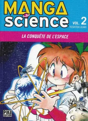 Couverture du produit · Manga Science, Tome 2 : La Conquête de l'espace