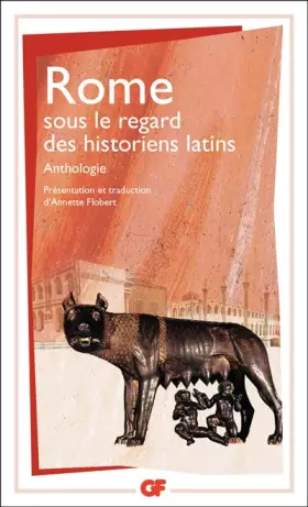 Couverture du produit · Rome sous le regard des historiens latins: Anthologie