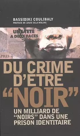 Couverture du produit · Du crime d'être "noir": Un milliard de "Noirs" dans la prison identitaire