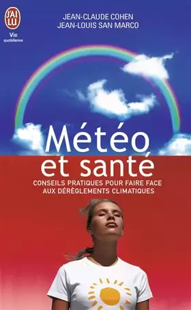 Couverture du produit · Météo et santé : Conseils pratiques pour faire face aux dérèglements climatiques