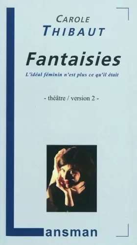 Couverture du produit · Fantaisies : L'idéal féminin n'est plus ce qu'il était Version 2