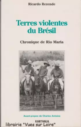 Couverture du produit · Terres violentes du Brésil : Chronique de Rio Maria