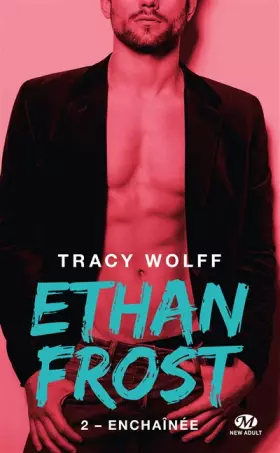 Couverture du produit · Ethan Frost, T2 : Enchaînée
