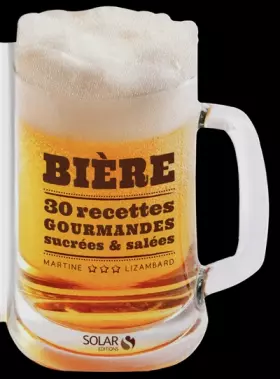 Couverture du produit · Bière : 30 recettes sucrées & salées