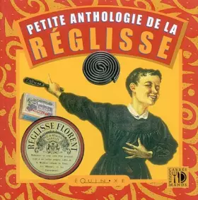 Couverture du produit · Petite anthologie de la reglisse