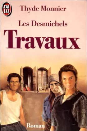 Couverture du produit · Les Desmichels - 5 : Travaux