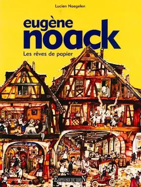 Couverture du produit · Eugène Noack: Les rêves de papier