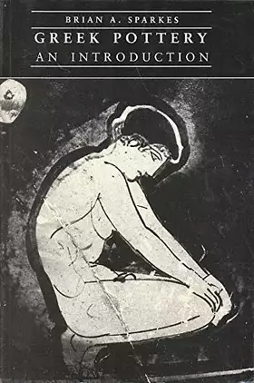 Couverture du produit · Greek Pottery: An Introduction