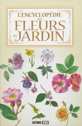 Couverture du produit · Lencyclopédie des fleurs du jardin