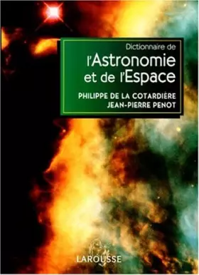 Couverture du produit · Dictionnaire de l'astronomie et de l'espace