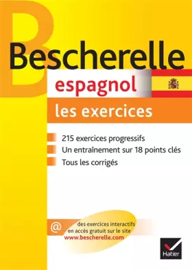 Couverture du produit · Bescherelle Espagnol : les exercices: Exercices de grammaire espagnole