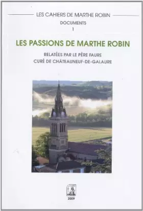 Couverture du produit · Les passions de Marthe Robin: Documents 1