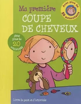 Couverture du produit · PREMIERE COUPE DE CHEVEUX (MA) (Mes 1ères expériences)