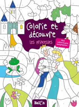 Couverture du produit · Colorie et découvre les princesses