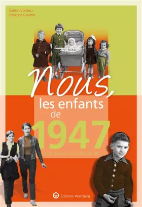 Couverture du produit · Nous, les enfants de 1947: De la naissance à l'âge adulte