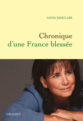 Couverture du produit · Chronique d'une France blessée