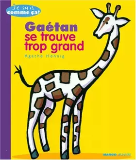 Couverture du produit · Gaétan se trouve trop grand