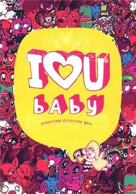 Couverture du produit · I Love U Baby: Characters Collection Book