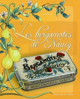 Couverture du produit · Les bergamotes de nancy