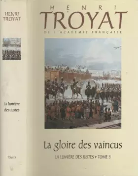 Couverture du produit · La lumière des justes - Tome 3 - La gloire des vaincus
