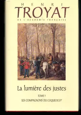 Couverture du produit · La lumière des justes Tome 1 Les compagnons du coquelicot