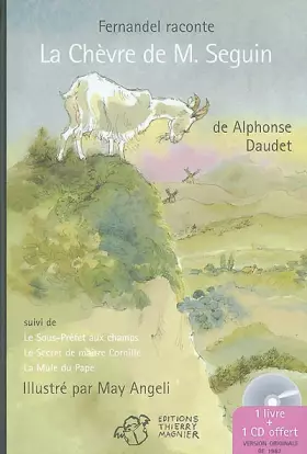 Couverture du produit · Fernandel raconte La Chèvre de M. Seguin (Livre + CD)