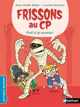 Couverture du produit · Frissons au CP, poil à la momie - Premières Lectures CP Niveau 1 - Dès 6 ans