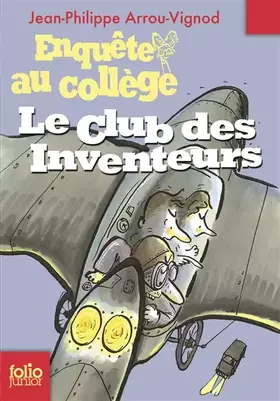 Couverture du produit · Enquête au collège, 6 : Le club des inventeurs
