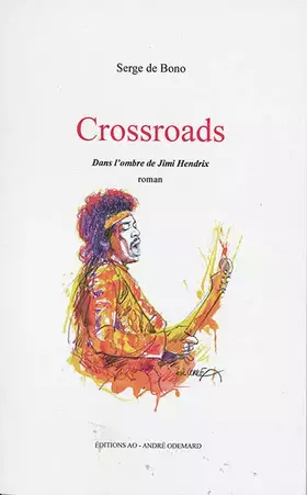 Couverture du produit · Crossroads, dans l'ombre de Jimi Hendrix