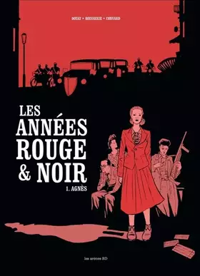 Couverture du produit · Les Années rouge et noir tome 1 : Agnès