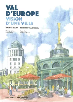 Couverture du produit · Val d'Europe: Vision d'une Ville