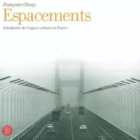 Couverture du produit · Espacements : L'évolution de l'espace urbain en France