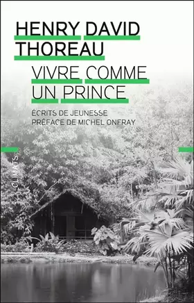Couverture du produit · Vivre comme un prince: Écrits de jeunesse