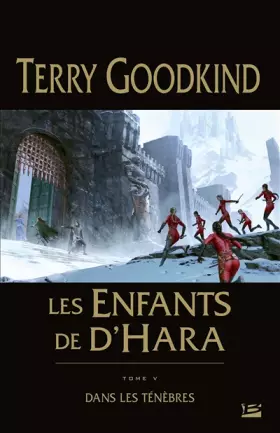 Couverture du produit · Les Enfants de D'Hara, T5 : Dans les ténèbres