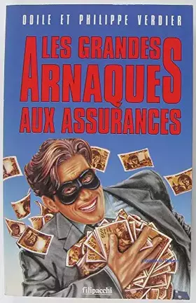 Couverture du produit · Les grandes arnaques aux assurances