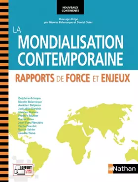 Couverture du produit · La Mondialisation contemporaine - Rapports de force et enjeux