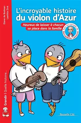 Couverture du produit · L'incroyable histoire du violon d'Azur: Heureux ! ... car chacun à sa place dans la famille