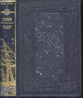 Couverture du produit · LES VOYAGES EXTRAORDINAIRES - TOME 17 : MATHIAS SANDORF DEUXIEME PARTIE, LES INDES NOIRES.