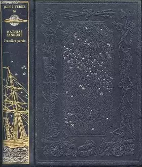 Couverture du produit · LES VOYAGES EXTRAORDINAIRES - TOME 16 : MATHIAS SANDORF PREMIERE PARTIE.