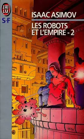 Couverture du produit · Les Robots et l'empire, tome 2