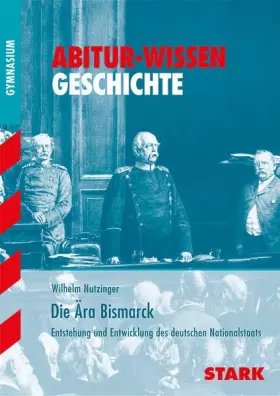 Couverture du produit · STARK Abitur-Wissen - Geschichte Die Ära Bismarck