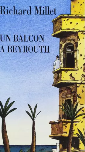 Couverture du produit · Un balcon à Beyrouth