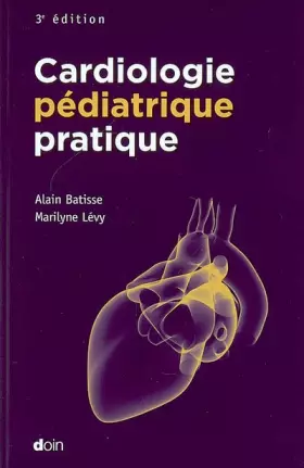 Couverture du produit · Cardiologie pédiatrique pratique
