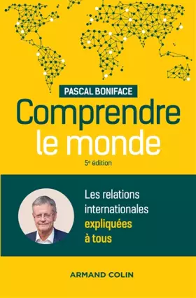 Couverture du produit · Comprendre le monde - 5e éd. - Les relations internationales expliquées à tous: Les relations internationales expliquées à tous