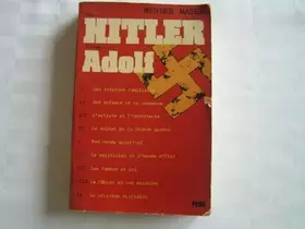 Couverture du produit · Nom.... hitler. prenom..... adolf. I. ses origines. II. son enfance et sa jeunesse. III. l'artiste et l'architecte. IV. le sold