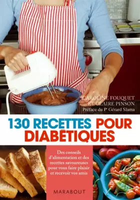 Couverture du produit · 130 Recettes pour diabétiques