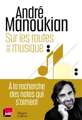 Couverture du produit · Sur les routes de la musique: Chroniques d'un passionné de la musique