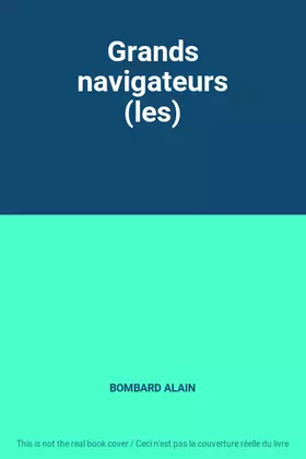 Couverture du produit · Grands navigateurs (les)