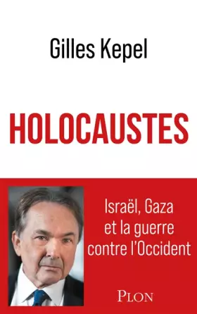Couverture du produit · Holocaustes: Israël, Gaza et la guerre contre l'Occident